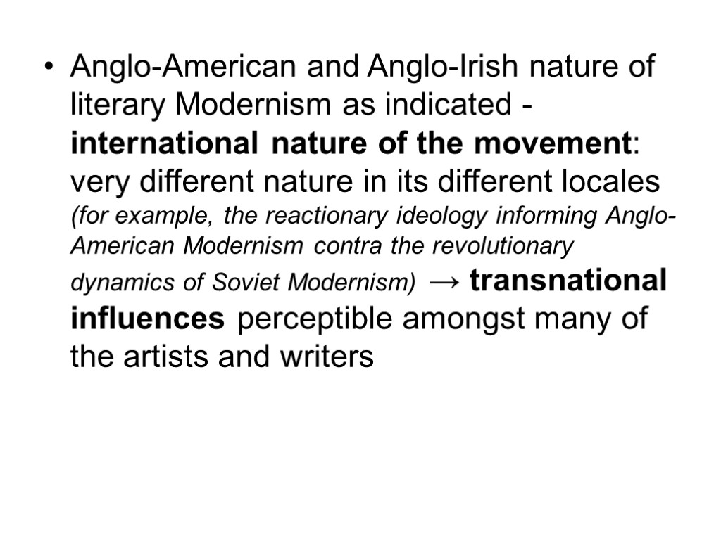 Anglo-American and Anglo-Irish nature of literary Modernism as indicated - international nature of the